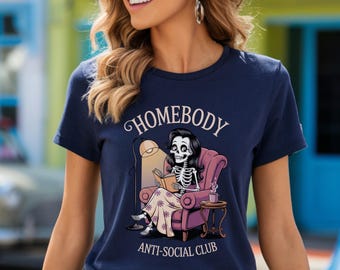 Homebody Anti-Social Club Skeleton Shirt, Introvert Gift