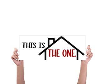 This is the one photo prop, Closing day Sign, Realtor sign, Realtor photo prop, Realtor closing day, New house