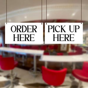 Restaurant Sign, Business Sign, Coffee Shop Sign, Pick up Here Order Here Sign, Bar Sign, Bakery Sign, Concession Stand Sign