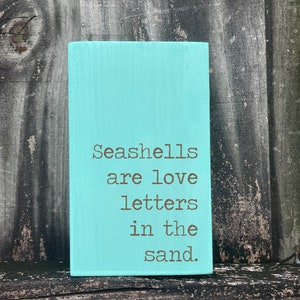 Beach Saying decor, Seashells sign, beach wood sign, seashell quote, beach wedding, coastal living, coastal wood decor, AIRBNB decor