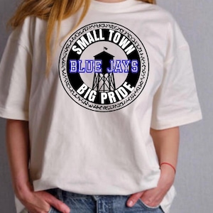 Blue Jays Small Town Big Pride PNG Digital Download Sublimation File