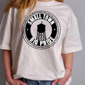 Small Town Big Pride Digital Download Sublimation PNG File