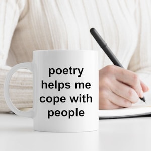 Poet Coffee Cup, Poetry White Mug, Poetry Coffee Mug, Poet Gift Mug, Lover of Poetry, Mugs Ceramic Coffee Mug