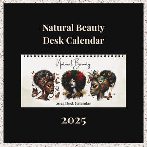 Natural Beauty Kalender,Schwarzer Frauen-Kalender,Selbstliebe Kalender,Schwarzer Mädchen-Kalender,Saisonaler Kalender,Selbstliebe,Tischkalender,2025 Planer