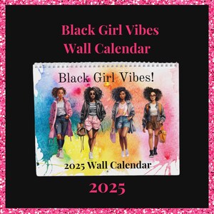 Black Girl Wandkalender, Schwarzer Frauen-Kalender, Self Love Kalender, Saisonaler Kalender, Cool Black Girl, 2025 Planer, Wandkalender