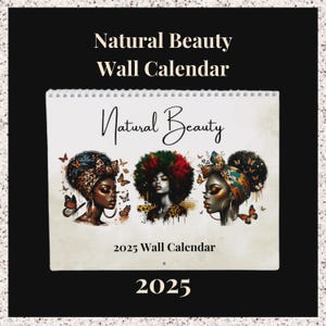 Natural Beauty Kalender,Saisonkalender,Schwarze Frauen Kalender,Selbstliebe Kalender,Black Girl Kalender,2025 Planer,Wandkalender,Selbstliebe