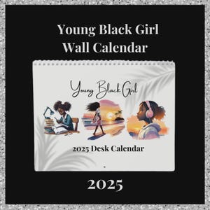Young Black Girl Wandkalender, Black Girl Wandkalender, Black Girl Kalender, Saisonaler Kalender, 2025 Planer, Wandkalender, Selbstliebe