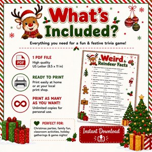 May include: A digital trivia game flyer titled What's Included? featuring a cartoon reindeer, Christmas ornaments, and gift boxes. It lists 1 PDF file at 8.5 x 11 inches, ready to print, and unlimited copies. Includes a Weird Reindeer Facts sheet.