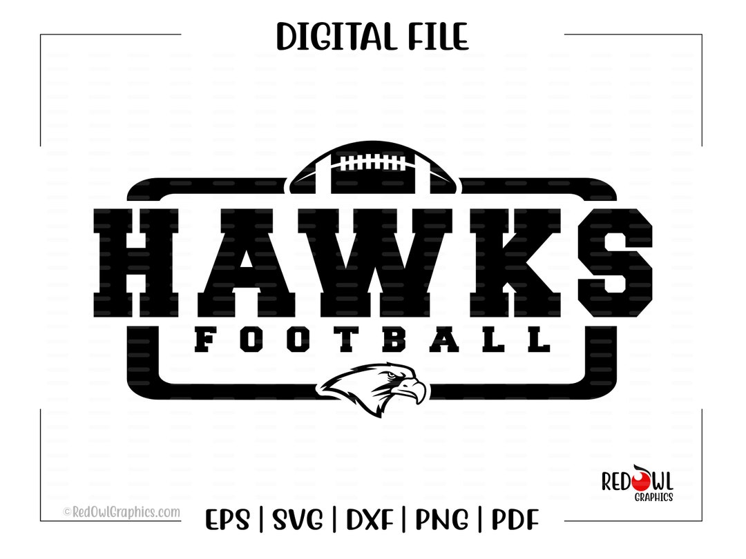 Football Svg Hawk Football Hawk Hawks Football Hawks Svg Etsy