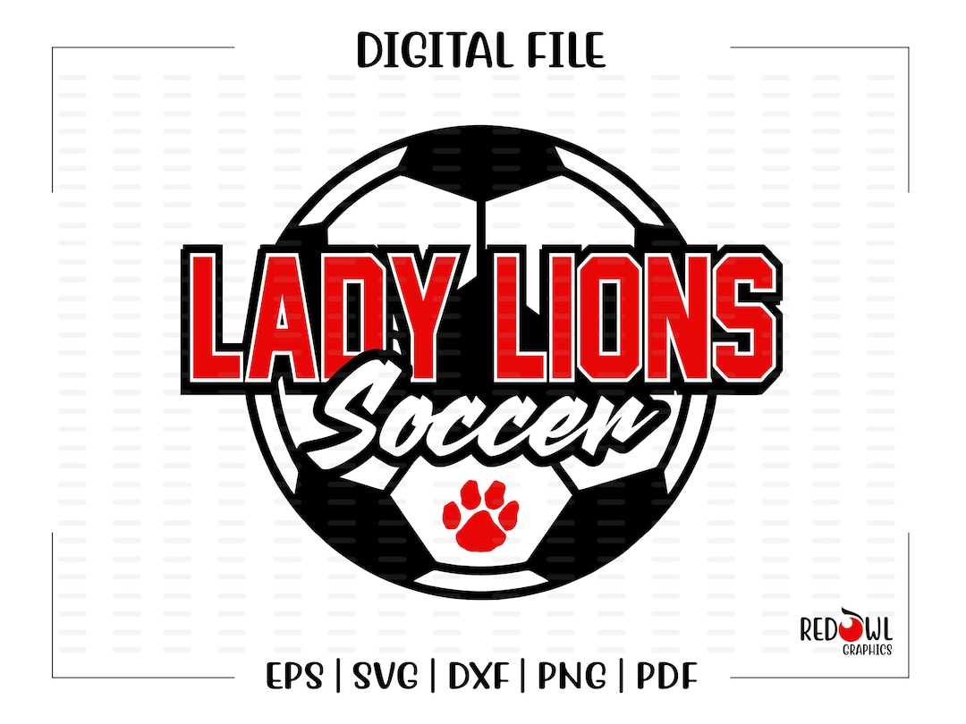 Soccer Svg, Lady Lions Soccer Svg, Lion, Lions, Lady, Soccer, Svg, Dxf