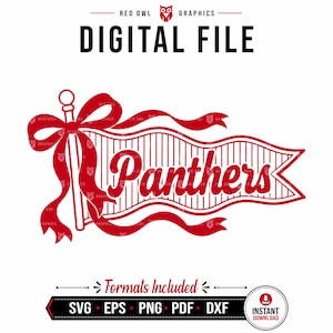 May include: A red digital graphic file featuring a pennant flag with vertical stripes and the word Panthers in script font. The flag is attached to a pole adorned with a large bow and ribbon. Text includes RED OWL GRAPHICS, DIGITAL FILE, Formats Included, SVG, EPS, PNG, PDF, DXF, and INSTANT DOWNLOAD.