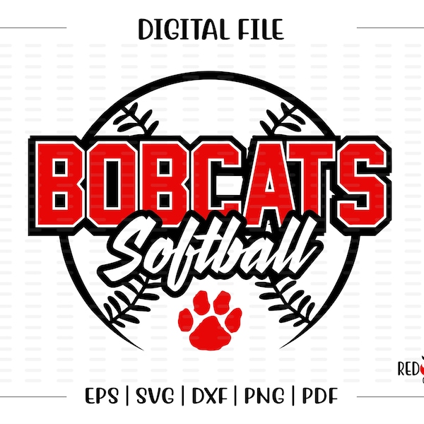 Softball svg, Bobcat Softball svg, Bobcat, Bobcats, Softball, svg, dxf, eps, png, pdf, sublimation, cut file, htv, vector, digital