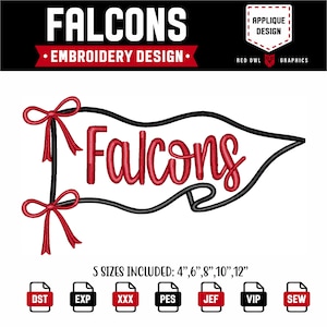 May include: An embroidery design featuring a black pennant flag outlined in black with the red text Falcons in the centre. Two red bows are attached to the left side of the flag. The text 5 SIZES INCLUDED: 10 cm, 15 cm, 20 cm, 25 cm, 30 cm is displayed below.