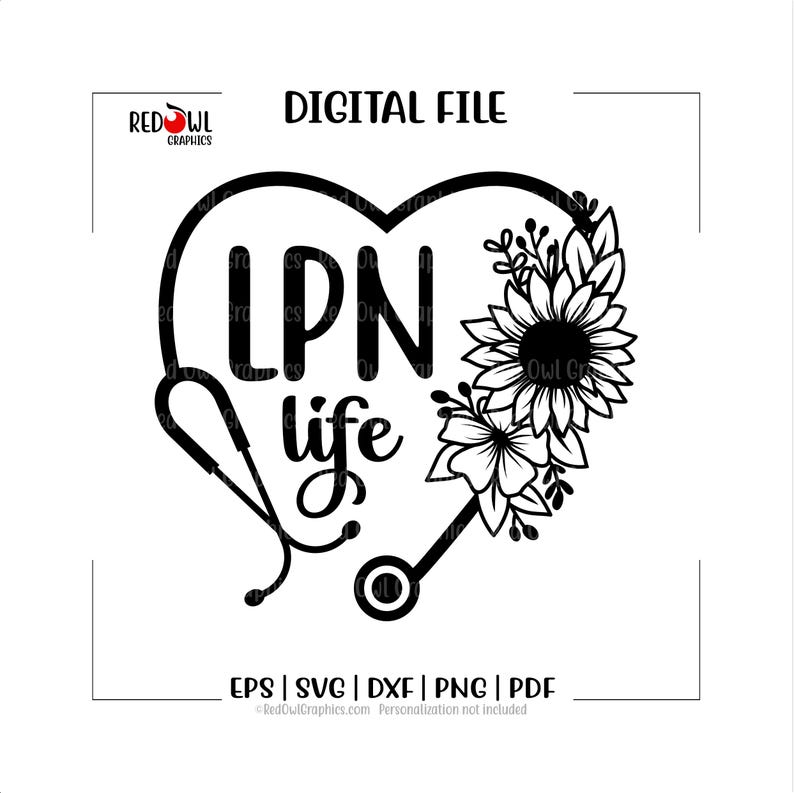 LPN Life, Nurse Life, gelicentieerd praktisch, verpleegkundige, verpleegkundige svg, hart, bloemen, svg, dxf, eps, png, pdf, sublimatie, ontwerp, clipart, gesneden bestand afbeelding 1
