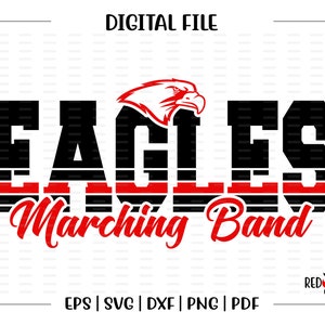 Eagle Band svg, Band svg, Eagle, Eagles, Marching Band, Marching, Band, svg, dxf, eps, png, pdf, sublimation, cut file, htv, clipart