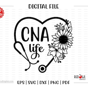 CNA Life, CNA svg, CNA, Certified, Assistant, Nurse, Heart, Flowers, svg, dxf, eps, png, pdf, sublimation, design, clipart, cut file