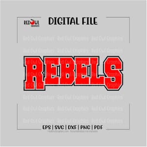 Rebel svg, Rebels svg, Rebel, Rebels, clipart, Team, Mascot, School, svg, dxf, eps, png, pdf, sublimation, cut file, htv image 2