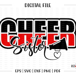 Cheer Sister, Cheer Sister svg, Sister, Cheer, Cheerleader, Cheerleading, svg, dxf, eps, png, pdf, sublimation, cut file, htv, vector