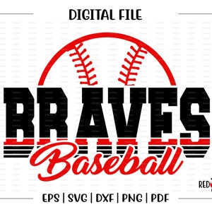 Baseball svg, Braves Baseball svg, Braves, Brave, Baseball, svg, dxf, eps, png, pdf, sublimation, cut file, htv, vector, digital, clipart