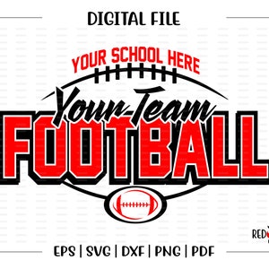Custom, Personalized, Football svg, Football, School, Team, Mascot, svg, dxf, eps, png, pdf, sublimation