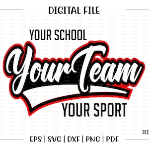 Custom, Personalized, School svg, Team svg, Sport svg, School, Team, Sport, Mascot, svg, dxf, eps, png, pdf, sublimation