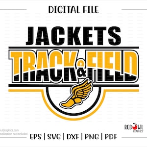 May include: Digital file download for a black and yellow graphic design with the text "Jackets Track & Field" and a stylized running figure. The design includes the text "EPS | SVG | DXF | PNG | PDF".