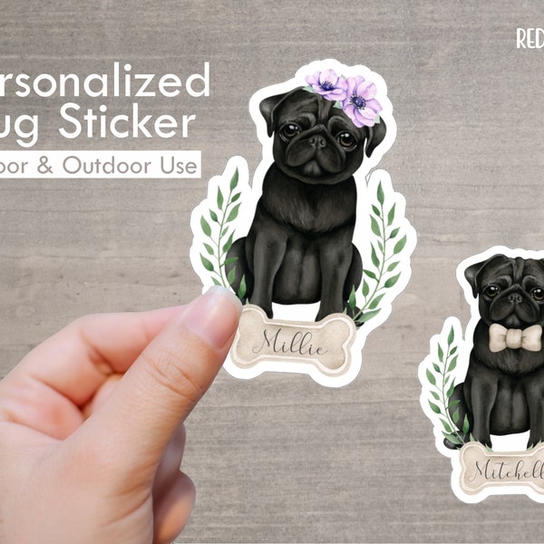 Pug Sticker, Personalized, Pug, Sticker, Decal, Vinyl, Indoor, Outdoor, Water bottle sticker, Laptop sticker, Window, Car, Waterproof