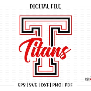 Titan svg, Titans svg, Titan, Titans, Mascot, School, svg, dxf, eps, png, pdf, sublimation, cut file, htv, vector, digital, clipart, design