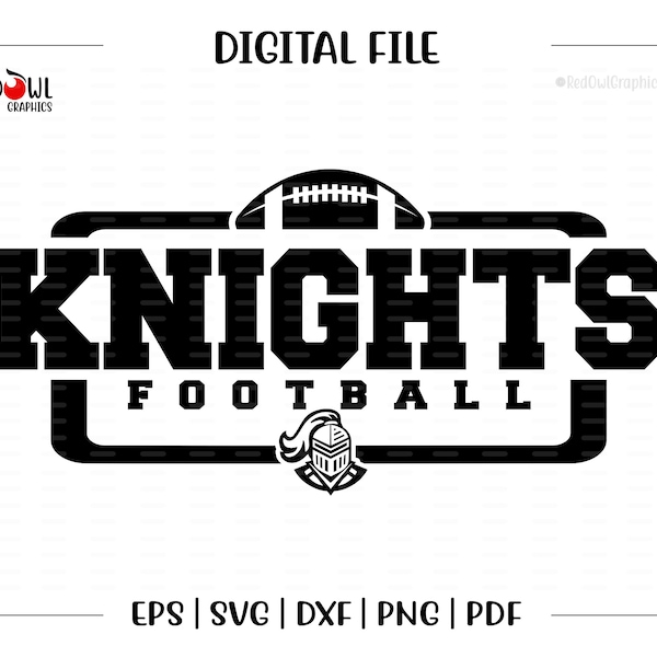 Football svg, Knight Football, Knight, Knights, Football, svg, dxf, eps, png, pdf, sublimation, cut file, htv, vector, digital, htv