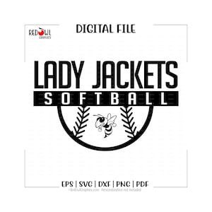 Lady Jackets Softball svg, Jacket, Softball, svg, dxf, eps, png, pdf, sublimation, cut file, clipart, Mom, Dad, Coach