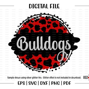 Bulldog svg, Bulldogs svg, Bulldog, Bulldogs, leopard, cheetah, svg, dxf, eps, png, pdf, sublimation, cut file, htv, vector, digital,clipart