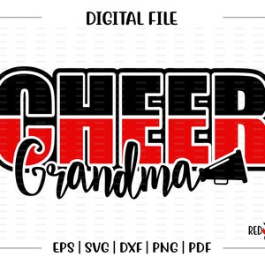 Cheer Grandma, Cheer Grandma svg, Grandma, Cheer, Cheerleader, Cheerleading, svg, dxf, eps, png, pdf, sublimation, cut file, htv, vector