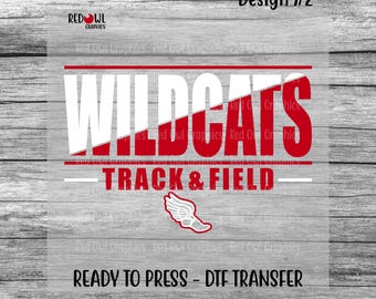 Wildcats Track and Field, Ready To Press DTF Heat Transfer, Personalized, Team Mascot, School Spirit, Game Day, Coach, Mom, Dad