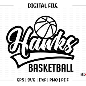 Basketball svg, Hawk Basketball, Hawk, Hawks, Basketball, svg, dxf, eps, png, pdf, sublimation, cut file, htv, vector, digital