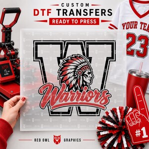 May include: A custom DTF transfer sheet featuring a large black letter W with a red and black graphic of a Native American warrior in a headdress, with the word Warriors in red script below. The text Custom DTF Transfers Ready To Press is visible.