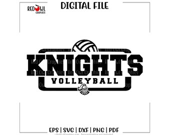 Knights Volleyball svg, Team Mascot, School, Coach, Mom, Dad, svg, dxf, eps, png, pdf, sublimation, cut file, htv, clipart, digital