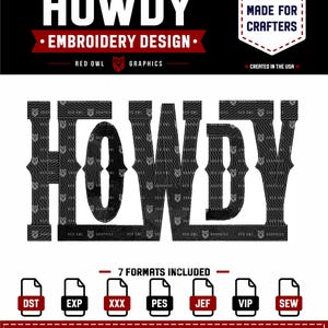 May include: A digital embroidery design featuring the word HOWDY in a bold, black, western-style font. The design includes a red banner with white text, a badge labelled MADE FOR CRAFTERS, and seven file format icons: DST, EXP, XXX, PES, JEF, VIP, SEW.