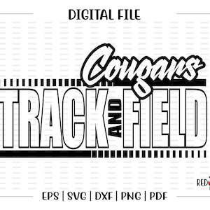 Track svg, Cougar Track svg, Cougar, Cougars, Track, Field, Cougars Track, svg, dxf, eps, png, pdf, sublimation, cut file, htv