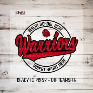 Warriors DTF, Ready To Press, Team Mascot, Teacher, Mom, Dad, Coach, Custom DTF Transfer, Heat Transfer, Warriors Transfer, Direct To Film