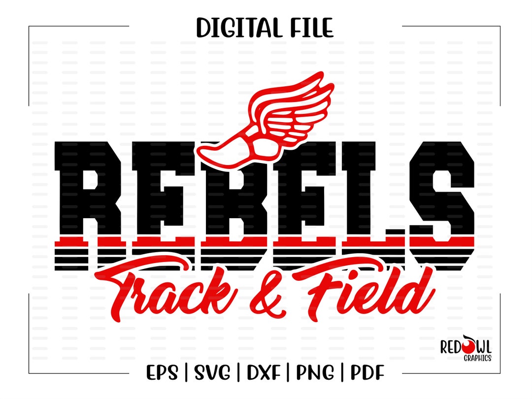 Track Svg, Rebel Track Svg, Rebel, Rebels, Track, Field, Svg, Dxf, Eps