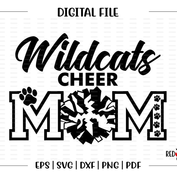 Cheer Mom svg, Wildcat Cheer, Cheer, Mom, Wildcat, Wildcats, Cheer, Cheerleader, Cheerleading, svg, dxf, eps, png, pdf, sublimation