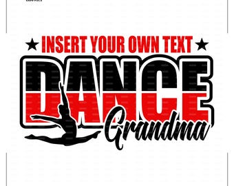 Dance Grandma svg, Dance Grandma, Dance, Dancer, Grandma, svg, dxf, eps, png, pdf, sublimation, cut file, htv, vector, digital
