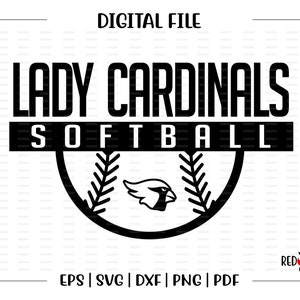 Softball svg, Lady Cardinal Softball svg, Lady, Cardinal, Softball, svg, dxf, eps, png, pdf, sublimation,cut file,htv,clipart,design