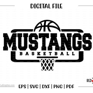Mustang Basketball svg, Basketball svg, Mustang svg , Mustangs, Mom, Dad, Coach, svg, dxf, eps, png, pdf, sublimation, cut file, htv