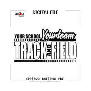 Custom, Personalized, Track svg, Track, Field, School, Team, Mascot, svg, dxf, eps, png, pdf, sublimation