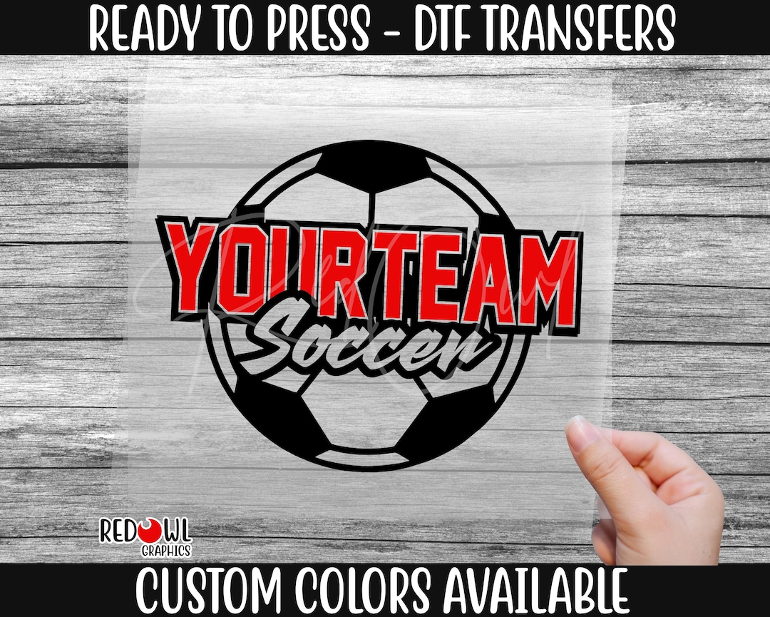 Ready to Press, Soccer Transfer, Custom DTF Transfer, Heat Transfer ...