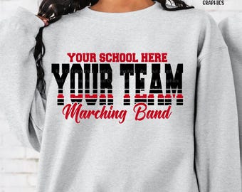 Marching Band shirt, Personalized Band Shirt, Any Team, Marching Band, Band, T-Shirt, Sweatshirt, Hoodie, Hooded, Crewneck, Mom, Dad, Coach