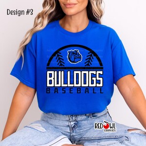 Bulldogs Baseball Shirt, Bulldog Softball T-Shirt, Personalized, Tee, Sweatshirt, Hoodie, Team Mascot, School, Coach, Mom, Dad