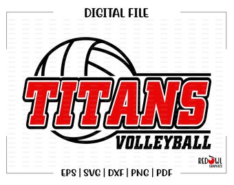 Titan Volleyball svg, Volleyball svg, Titan, Titans, Volleyball, svg, dxf, eps, png, pdf, sublimation, cut file, htv, vector,digital,clipart