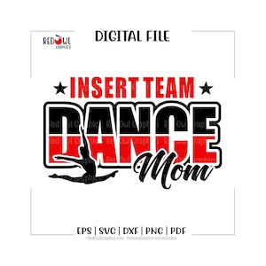 Dance Mom svg, Dance Mom, Dance, Dancer, Mom, svg, dxf, eps, png, pdf, sublimation, cut file, htv, vector, digital